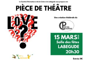 Pièce de théâtre : Love? @ Salle des fêtes de Labégude